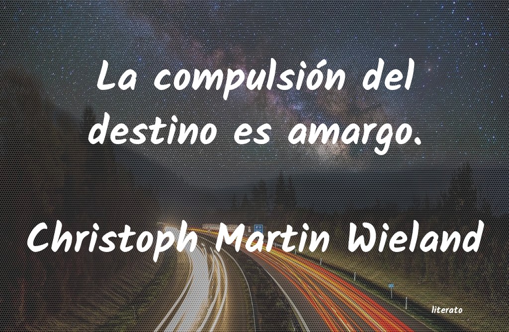 Frases de Christoph Martin Wieland