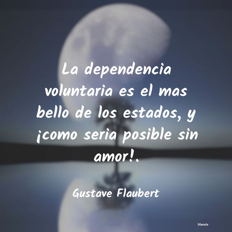 Frases de Gustave Flaubert