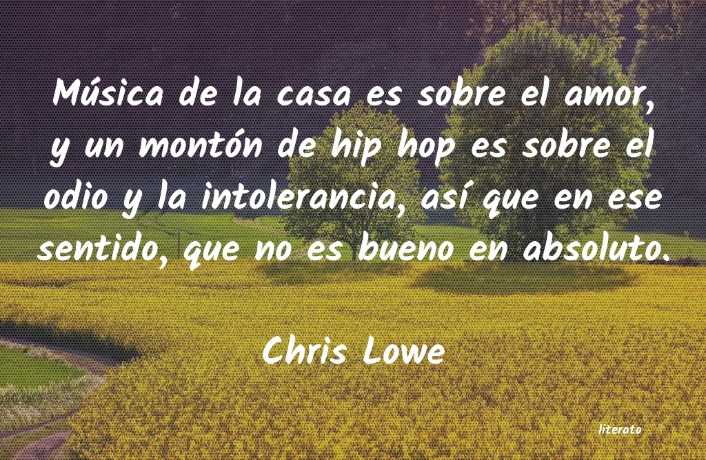 Frases de Chris Lowe