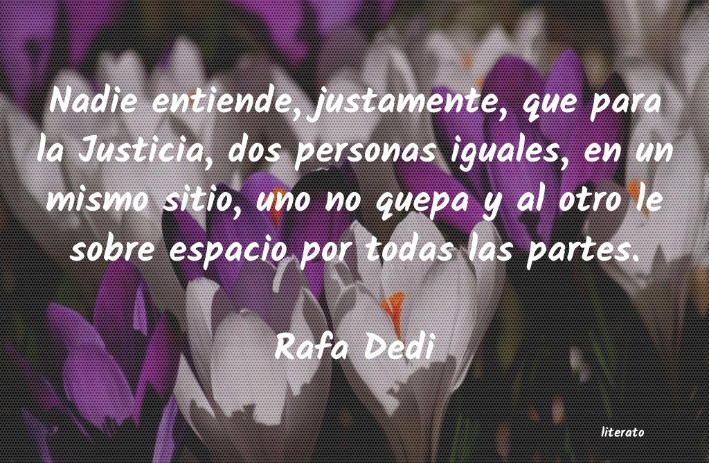 frases de Rafa Dedi