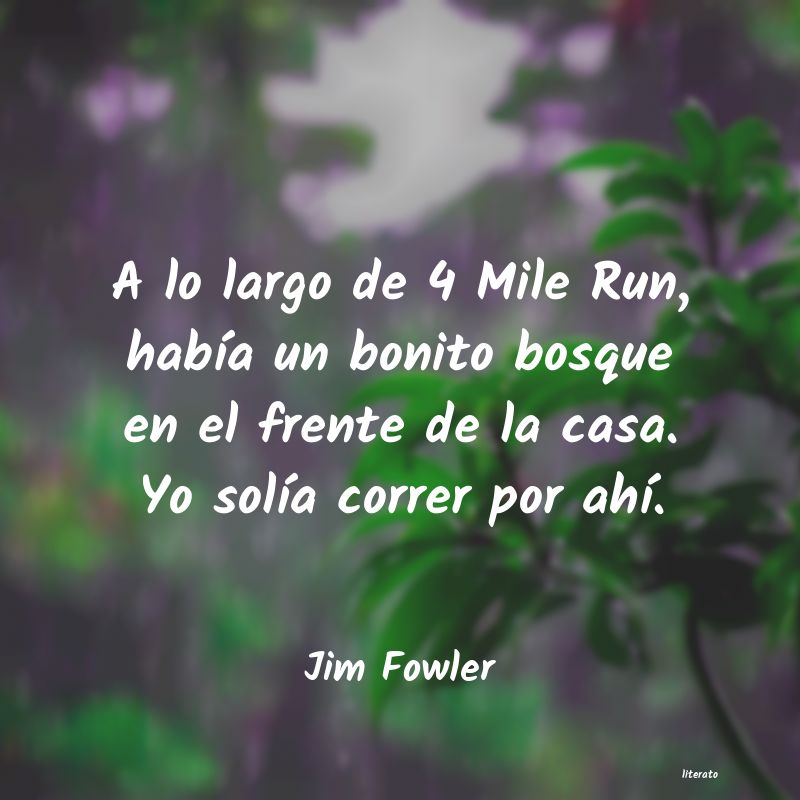 Frases de Jim Fowler