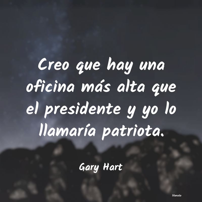 Frases de Gary Hart
