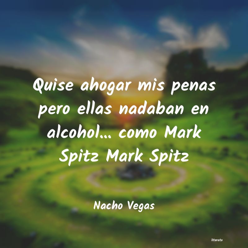 frases de Nacho Vegas