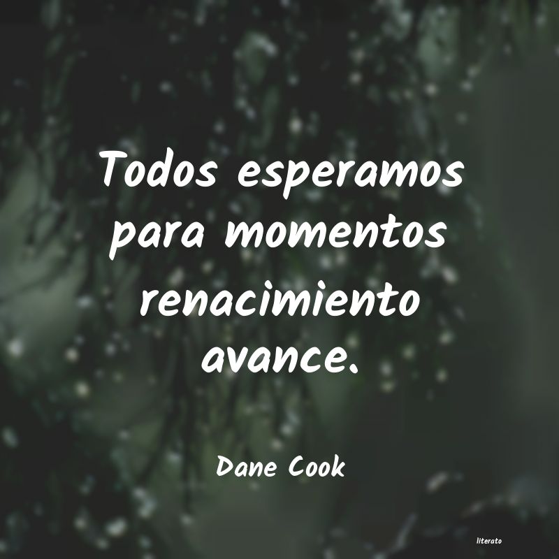 frases de Dane Cook