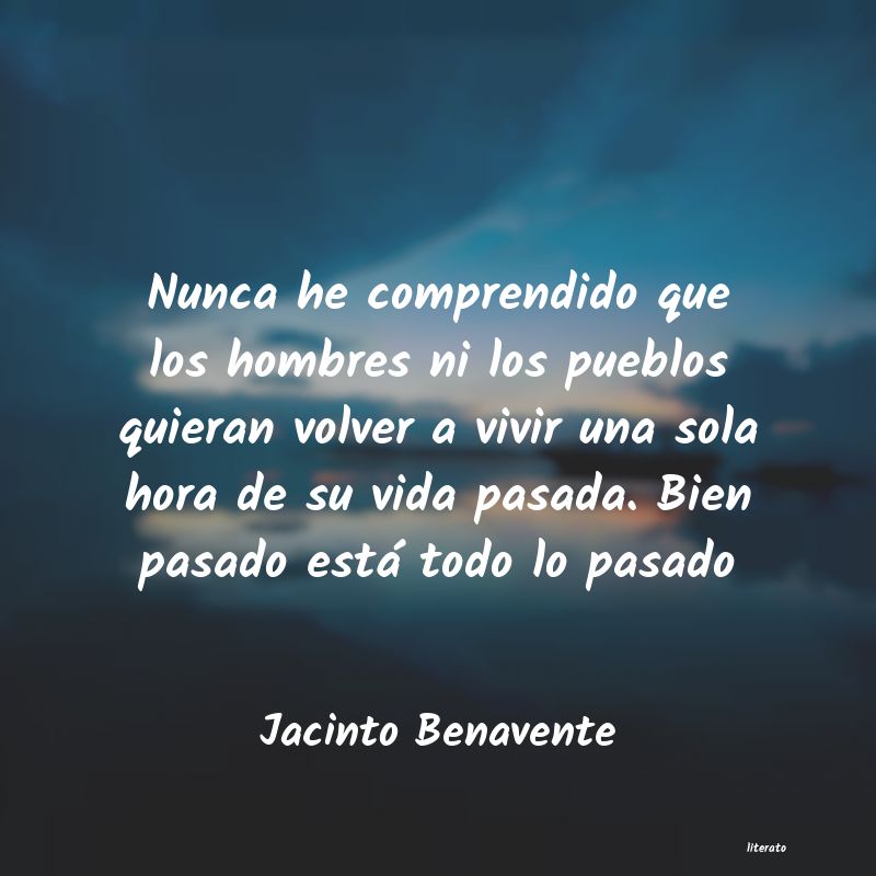 frases de Jacinto Benavente