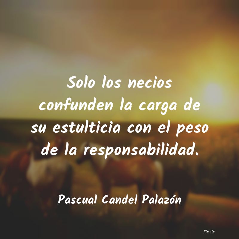 Frases de Pascual Candel Palazón