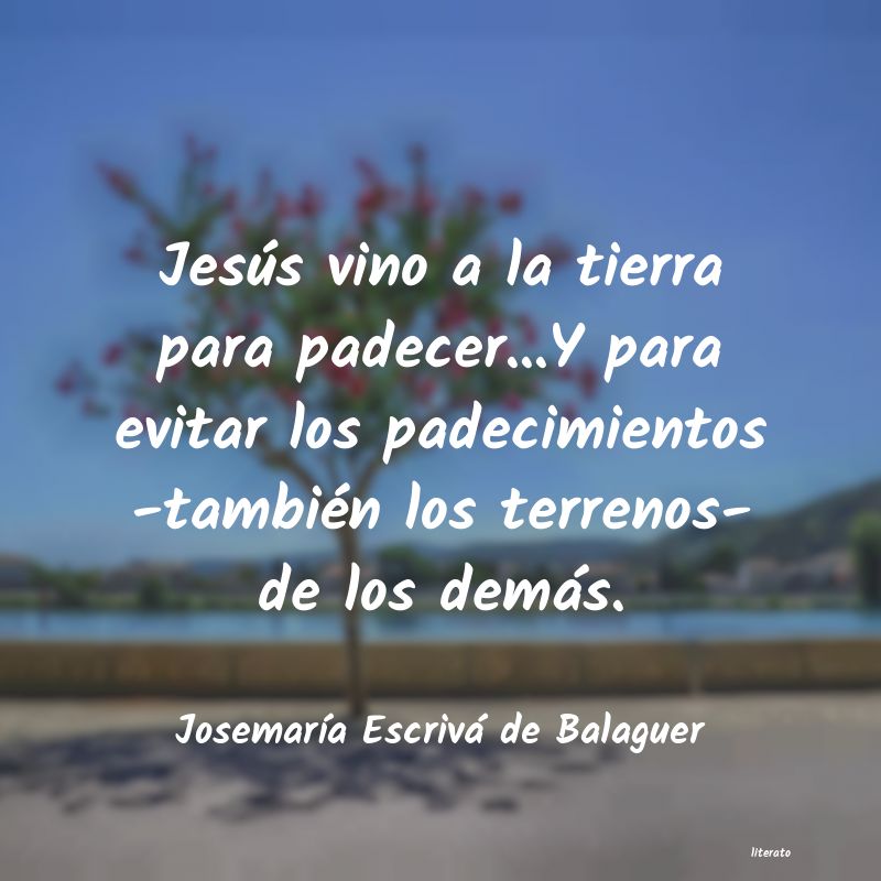 frases de JosemarÃa Escrivá de Balaguer
