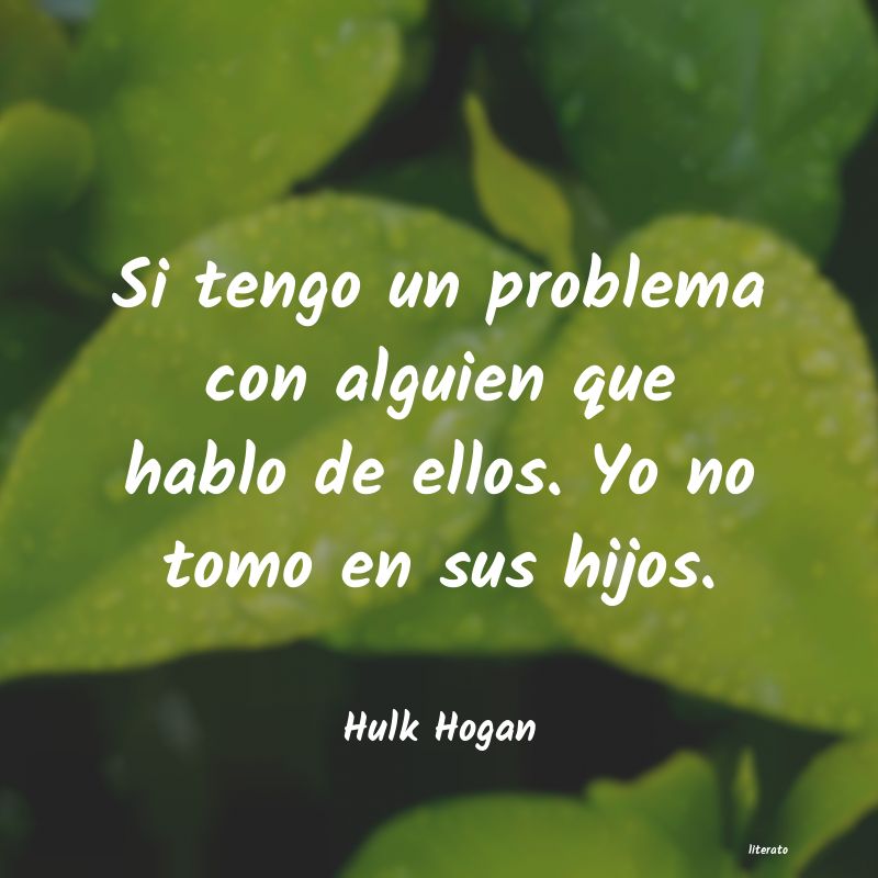 frases de Hulk Hogan