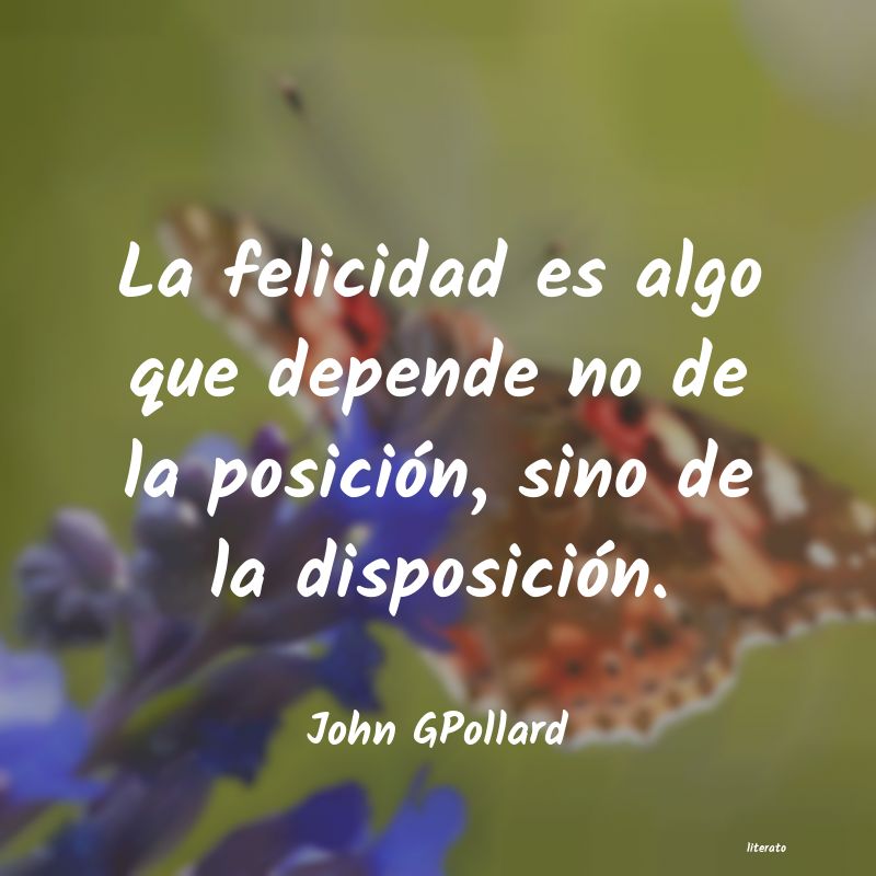 Frases de John GPollard