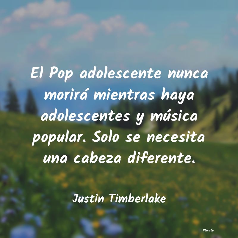 frases de Justin Timberlake