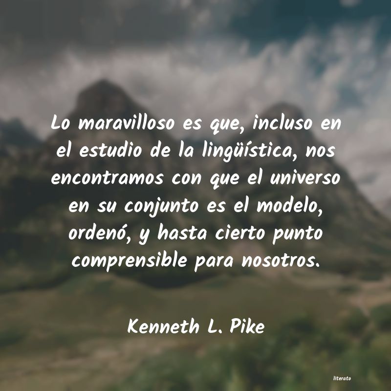 frases de Kenneth L. Pike