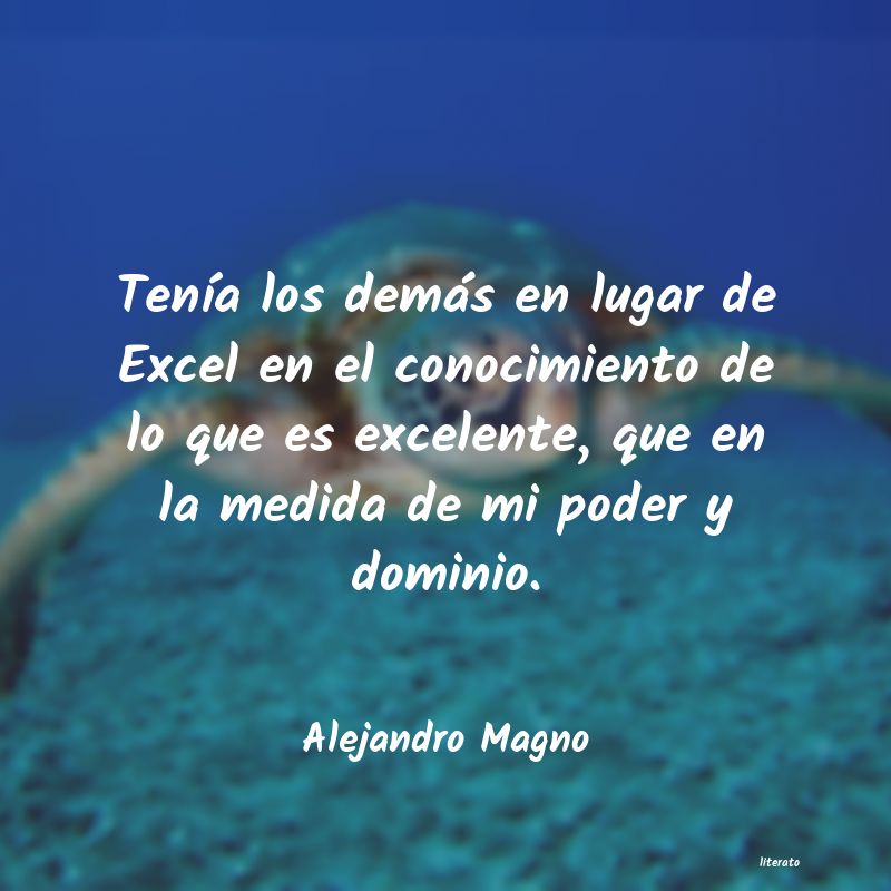 Frases de Alejandro Magno