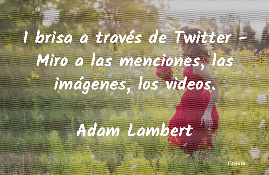 Frases de Adam Lambert