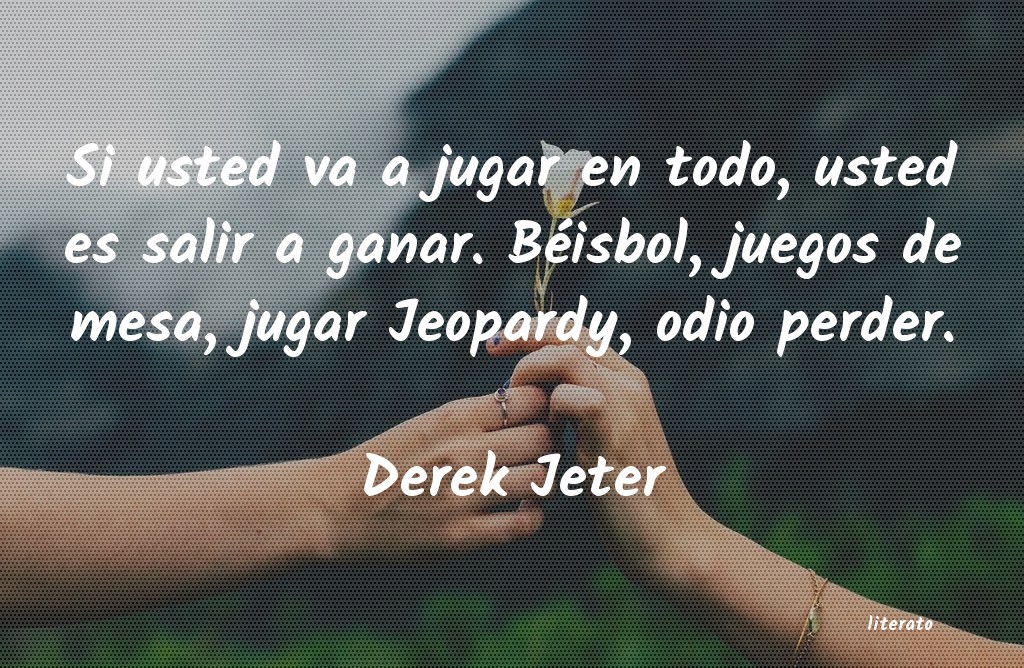 Frases de Derek Jeter