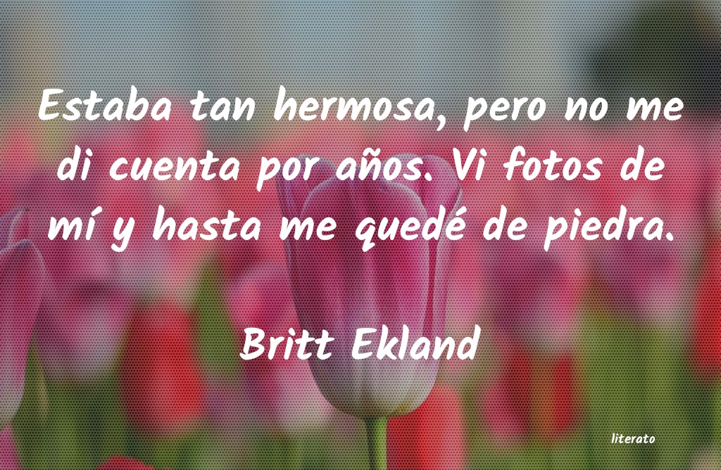 Frases de Britt Ekland