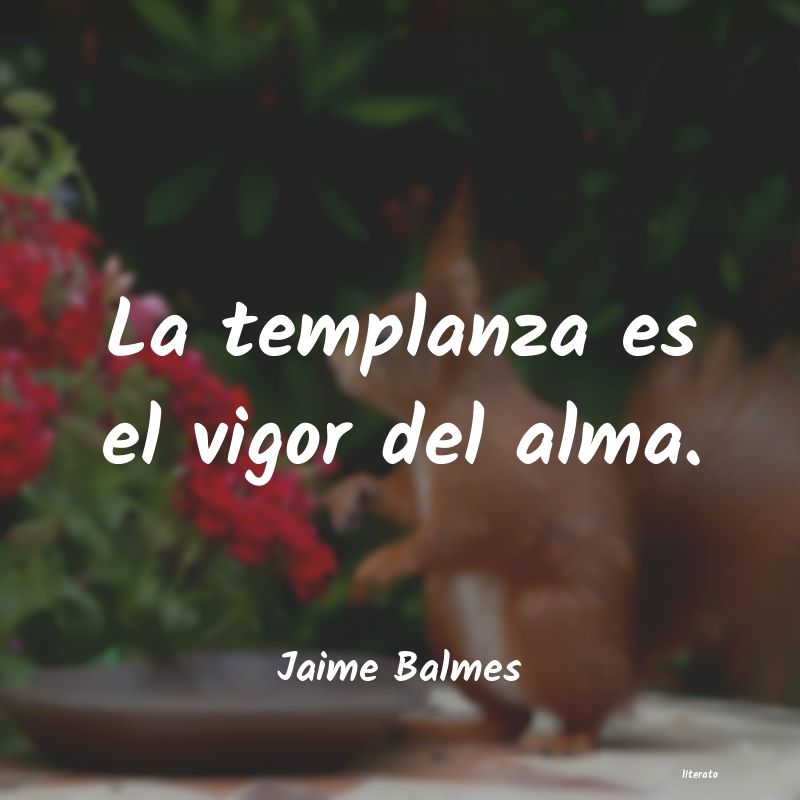 frases de Jaime Balmes