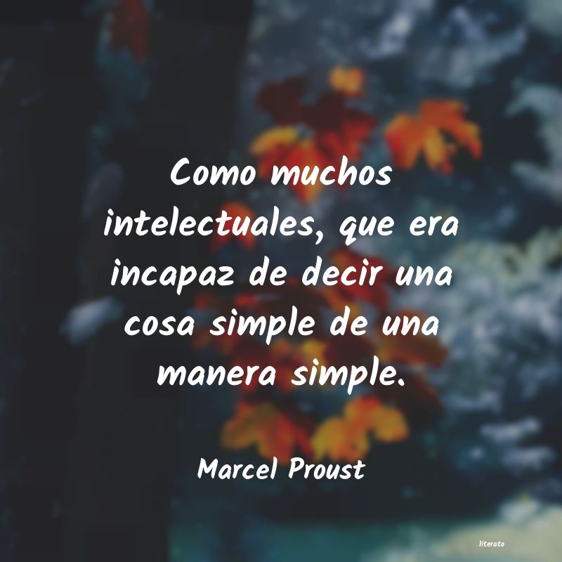 Frases de Marcel Proust