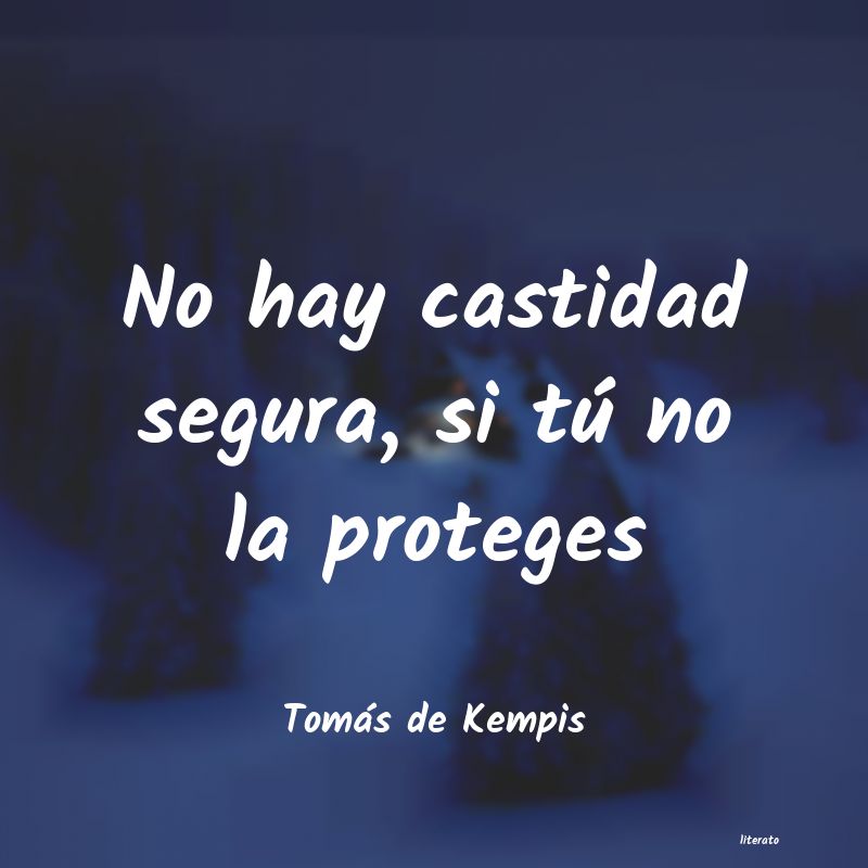 Frases de Tomás de Kempis