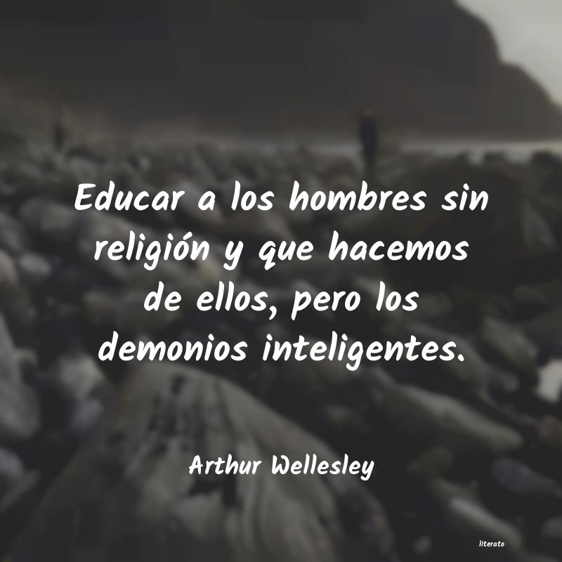 Frases de Arthur Wellesley