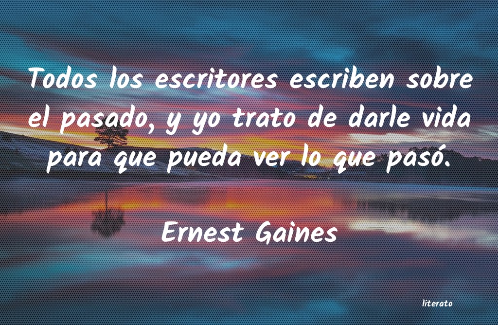 Frases de Ernest Gaines