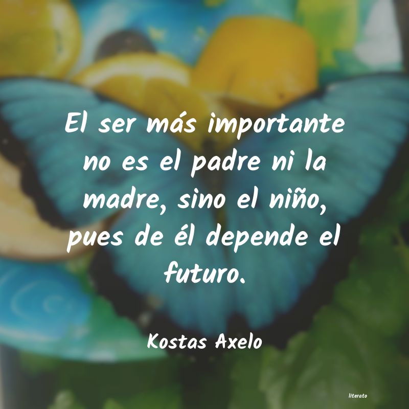 Frases de Kostas Axelo