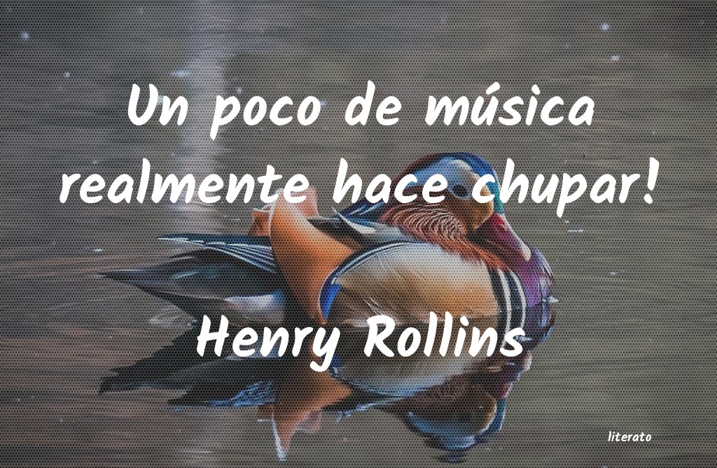 Frases de Henry Rollins