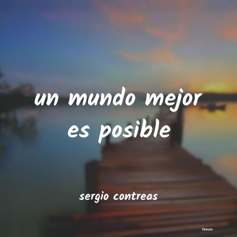 frases de sergio contreas