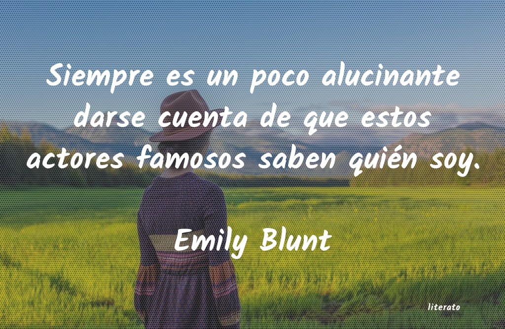 Frases de Emily Blunt