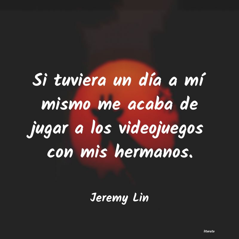 Frases de Jeremy Lin