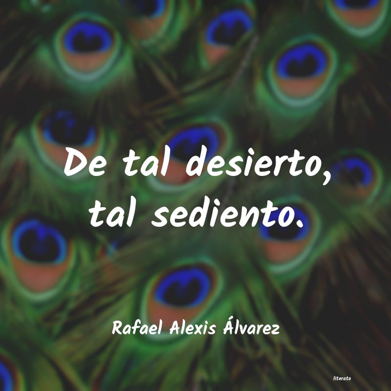 frases de Rafael Alexis Ãlvarez
