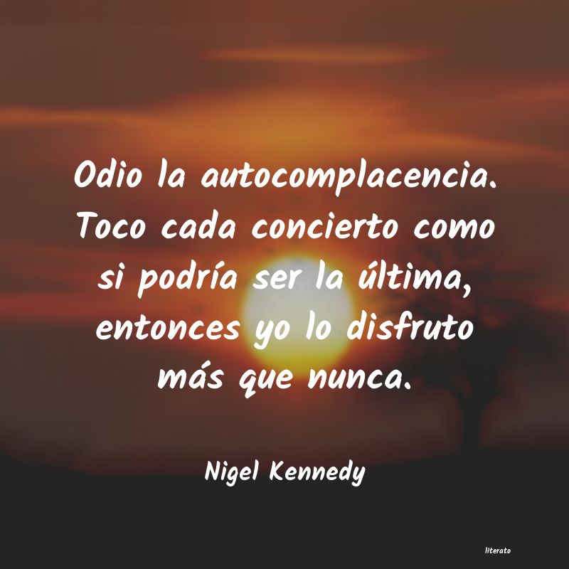 frases de Nigel Kennedy