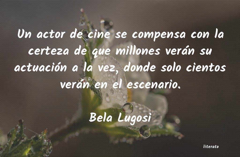Frases de Bela Lugosi