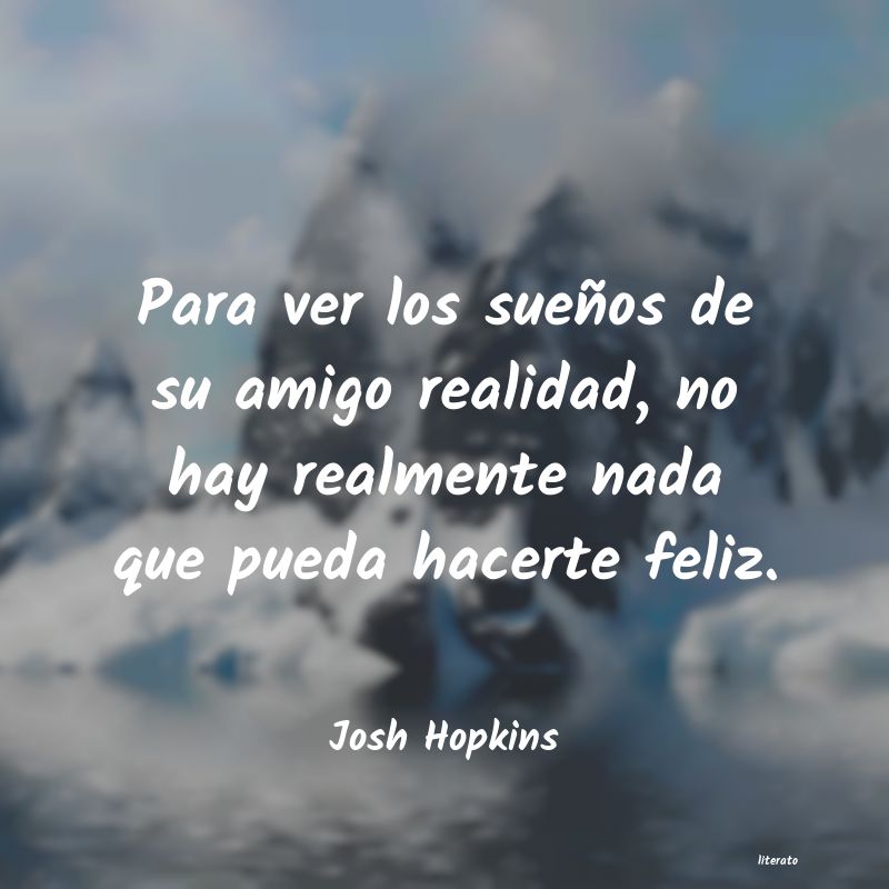 Frases de Josh Hopkins