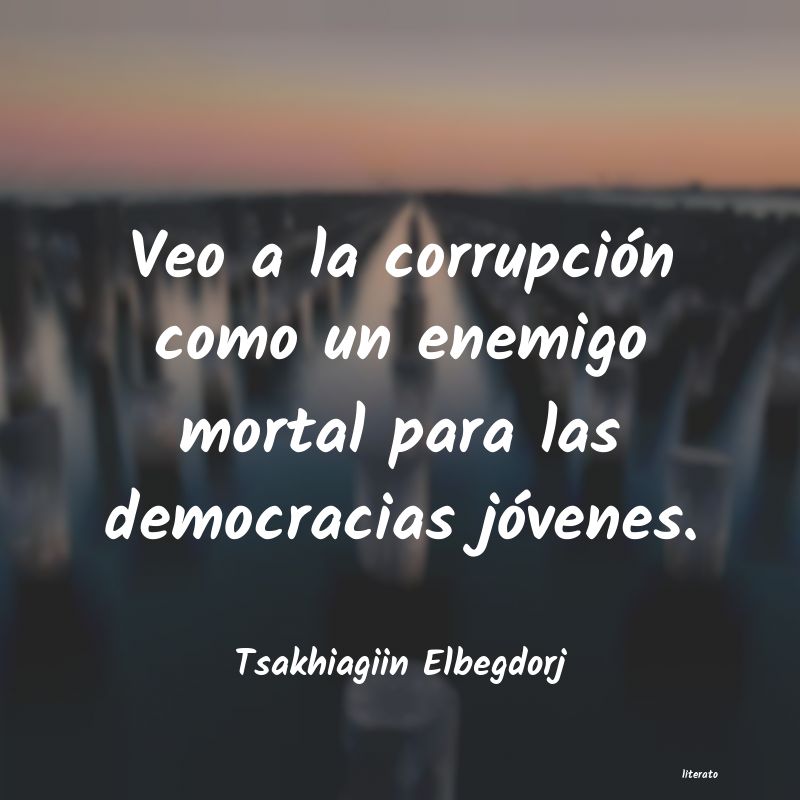 Frases de Tsakhiagiin Elbegdorj