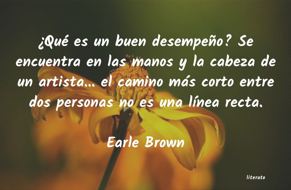 Frases de Earle Brown