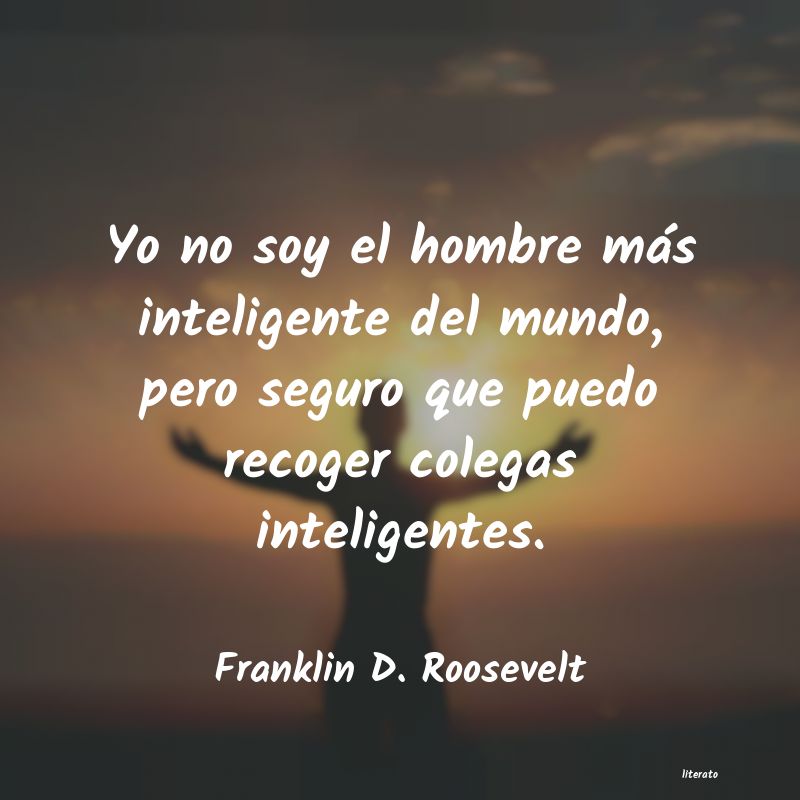 Frases de Franklin D. Roosevelt