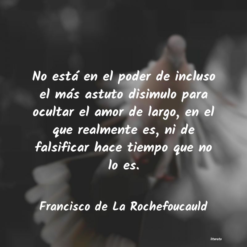 Frases de Francisco de La Rochefoucauld