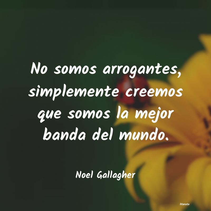 frases de Noel Gallagher