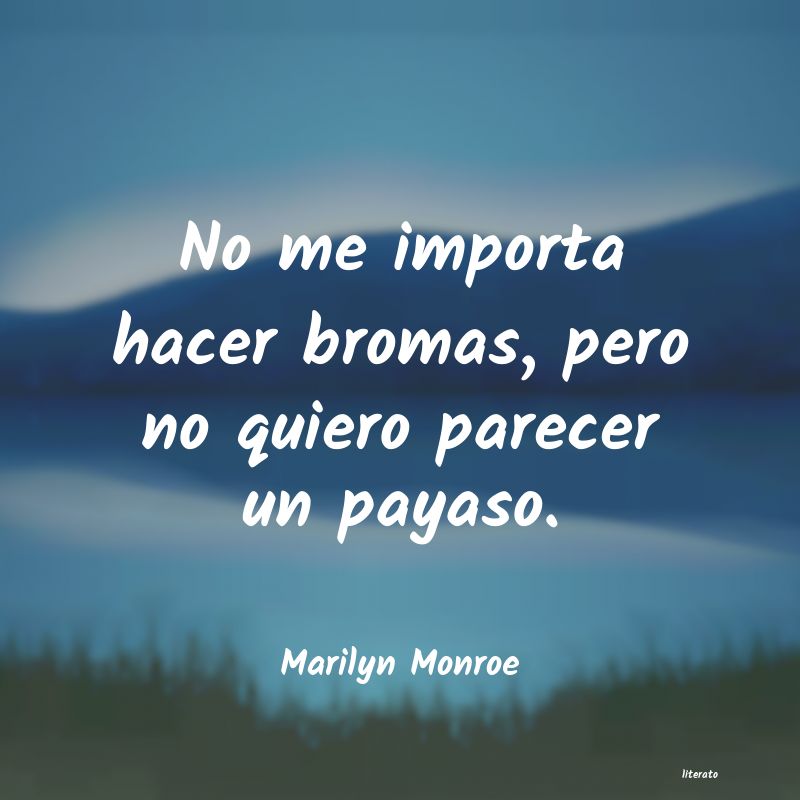 Frases de Marilyn Monroe