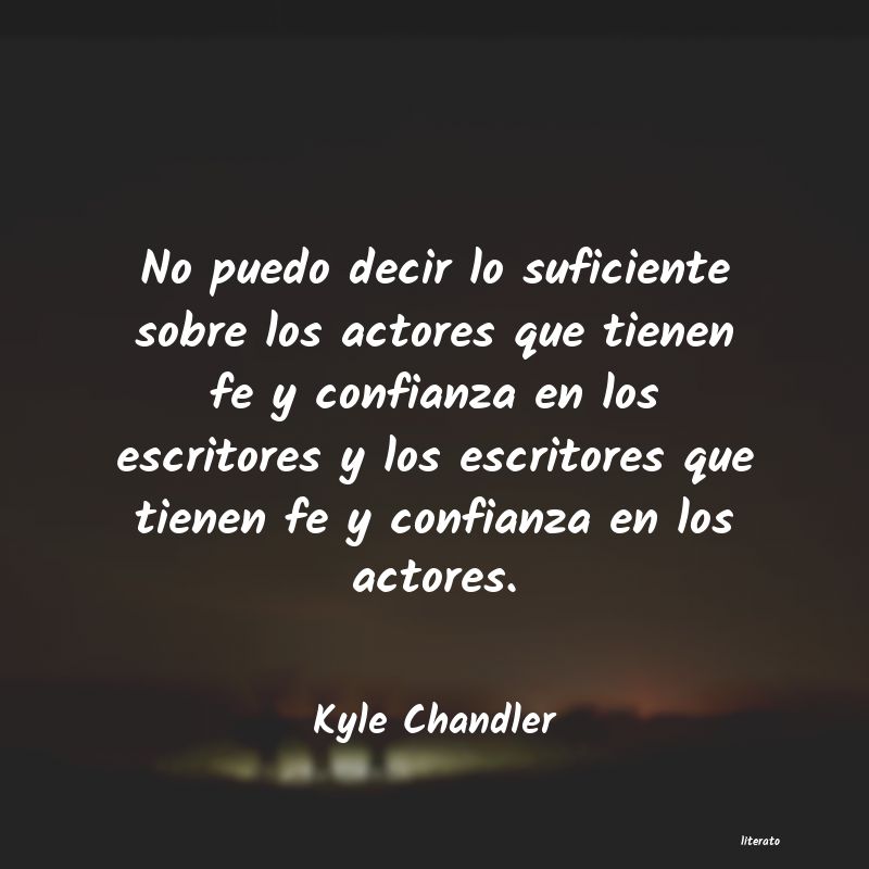 Frases de Kyle Chandler