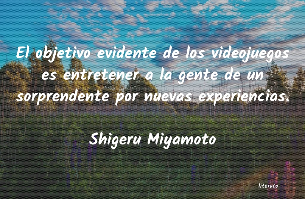 frases de Shigeru Miyamoto