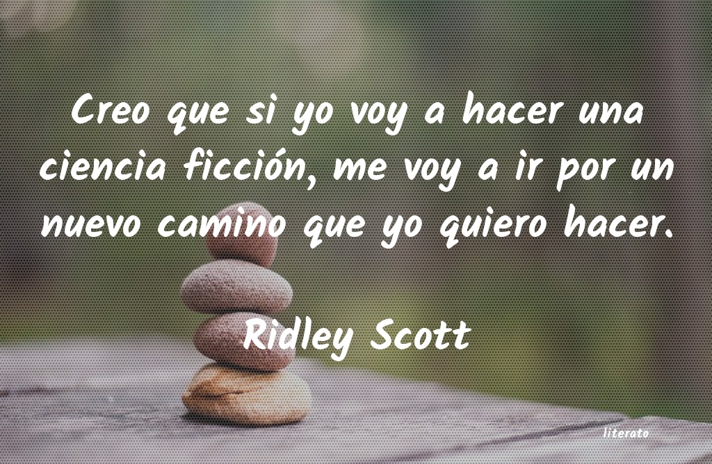 Frases de Ridley Scott