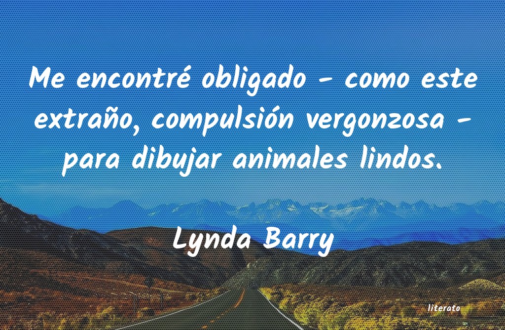 Frases de Lynda Barry