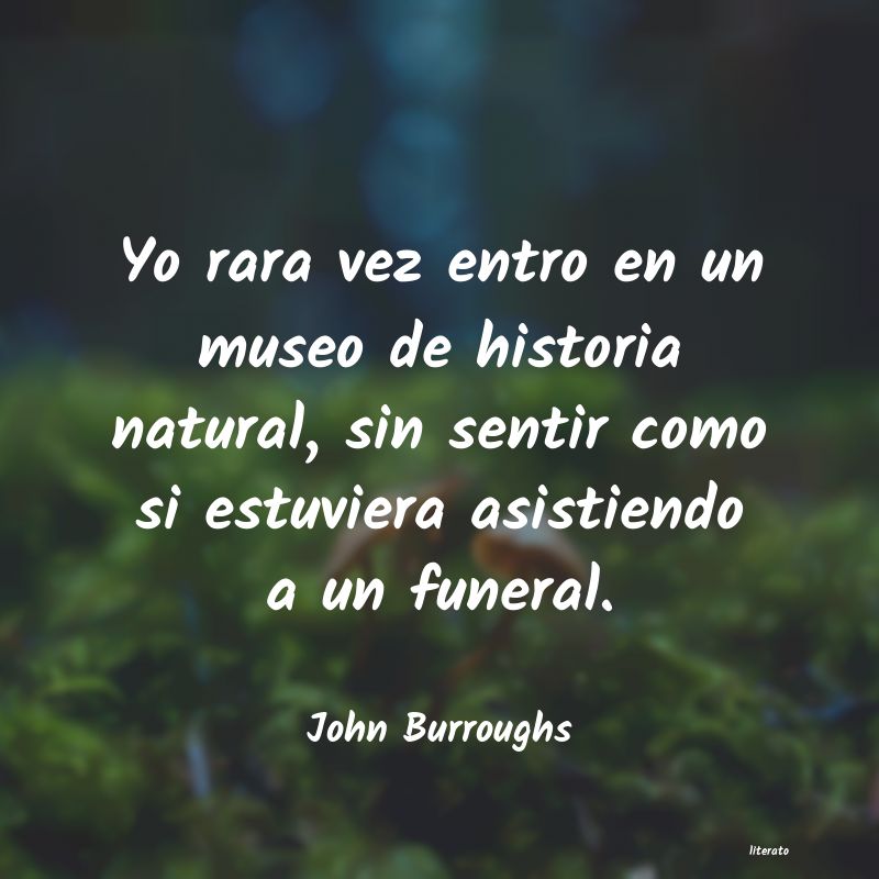 Frases de John Burroughs