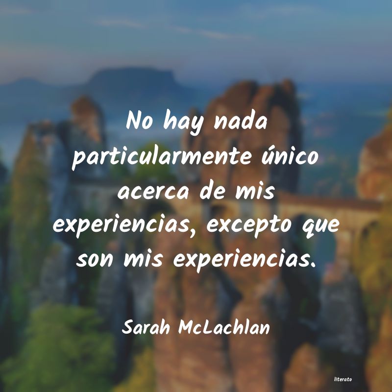 Frases de Sarah McLachlan