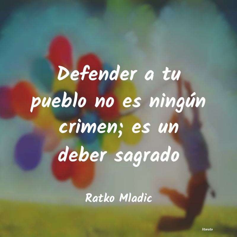 frases de Ratko Mladic