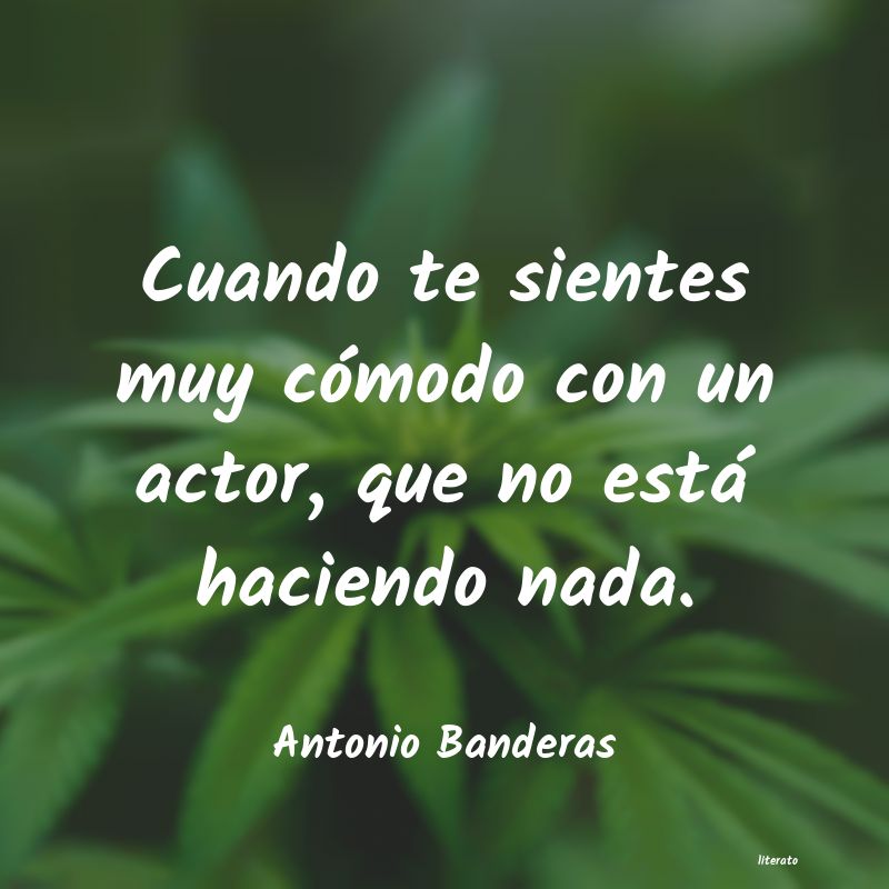 Frases de Antonio Banderas