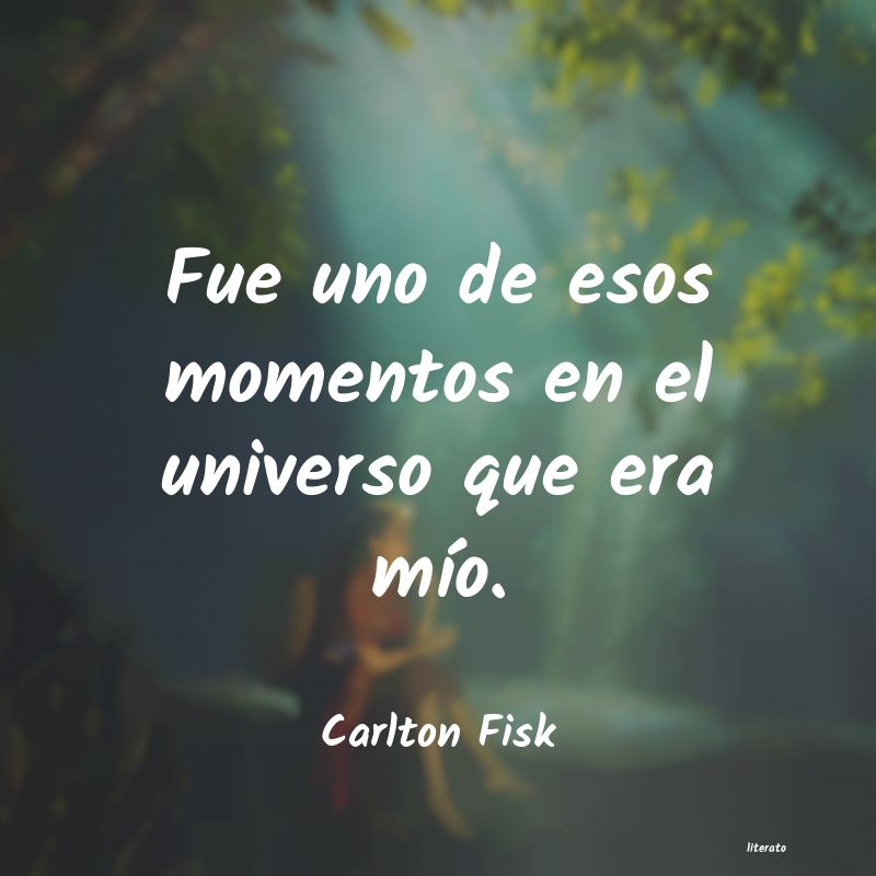 frases de Carlton Fisk
