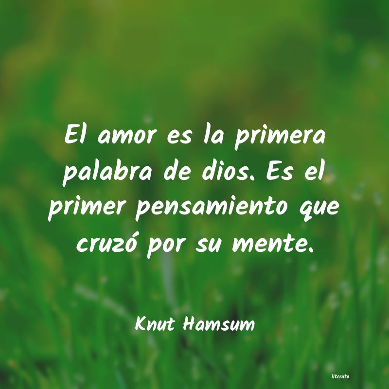 Frases de Knut Hamsum