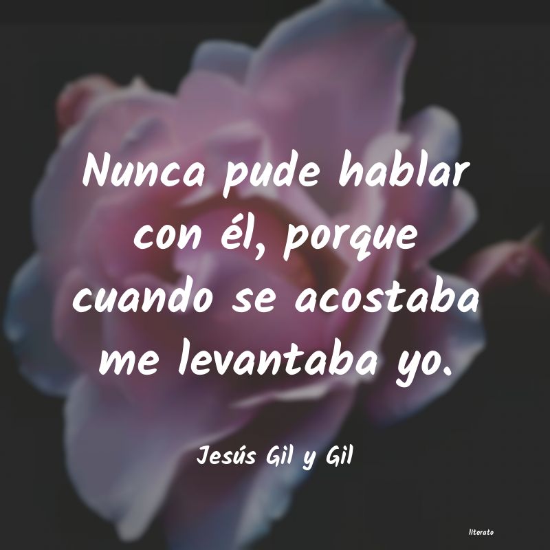 Frases de Jesús Gil y Gil